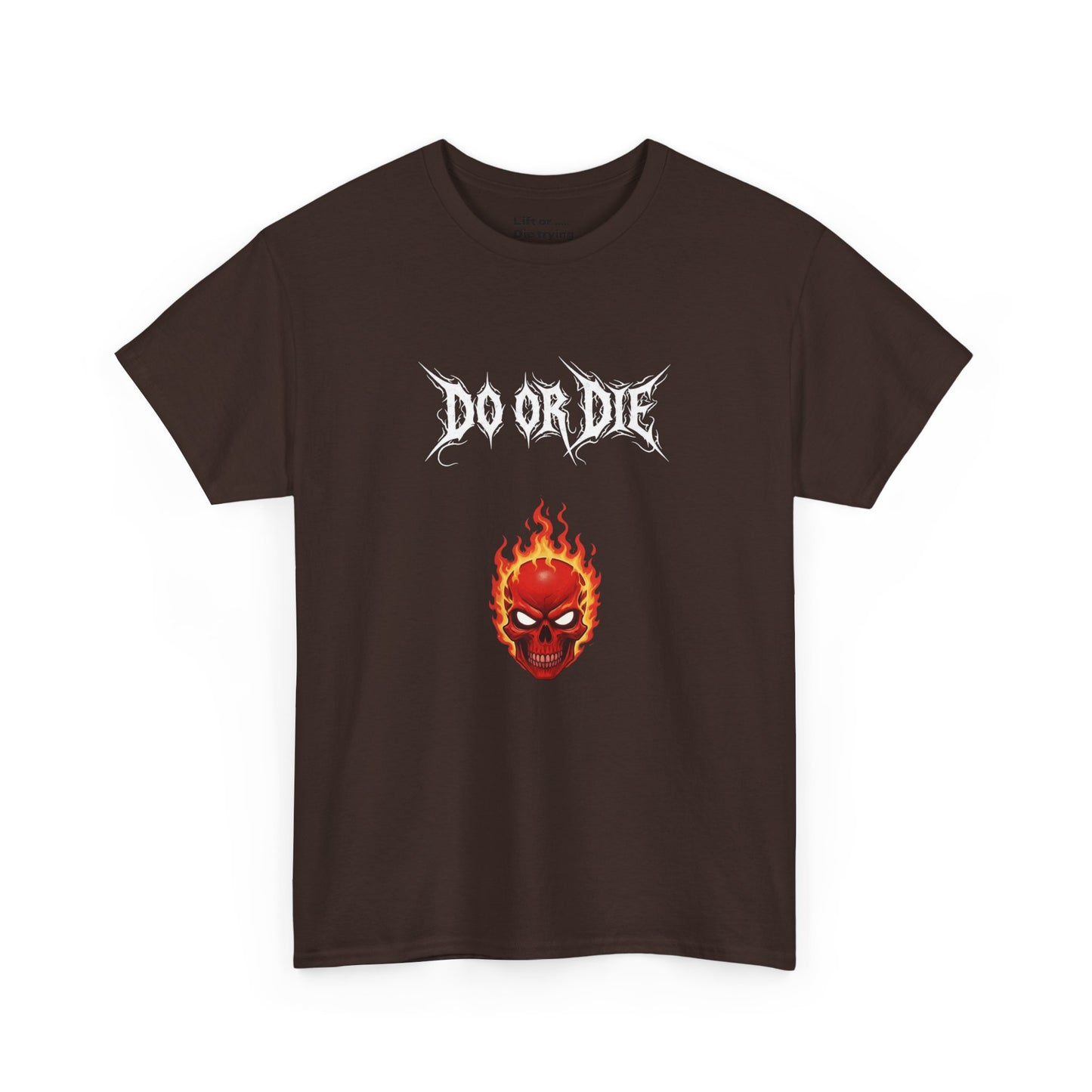 Lift Or Die Cotton t