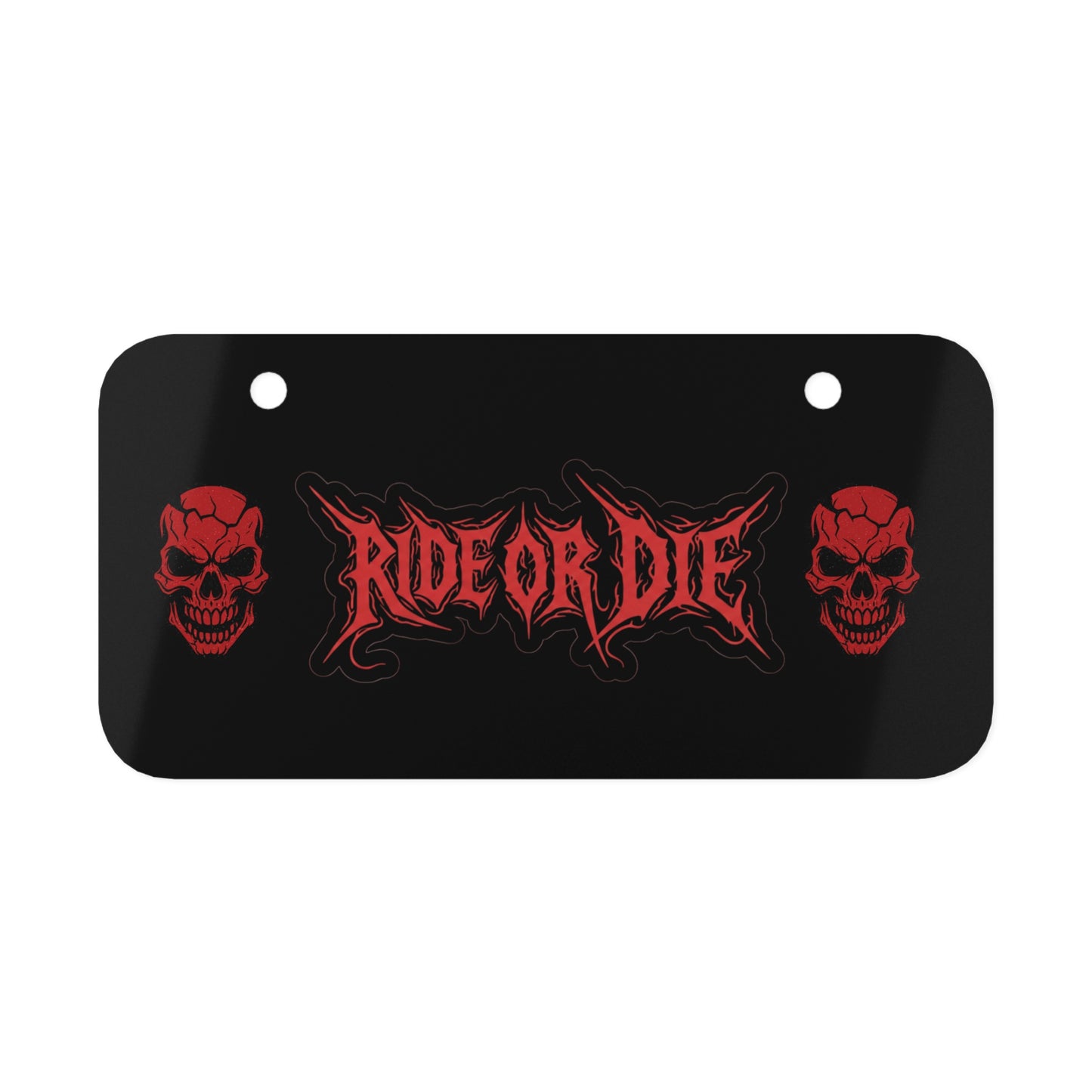 Bike plate Ride Or Die