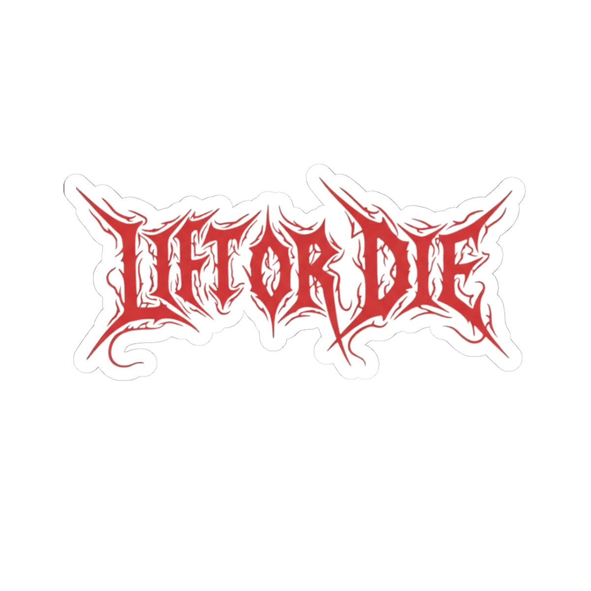 Lift Or Die Sticker