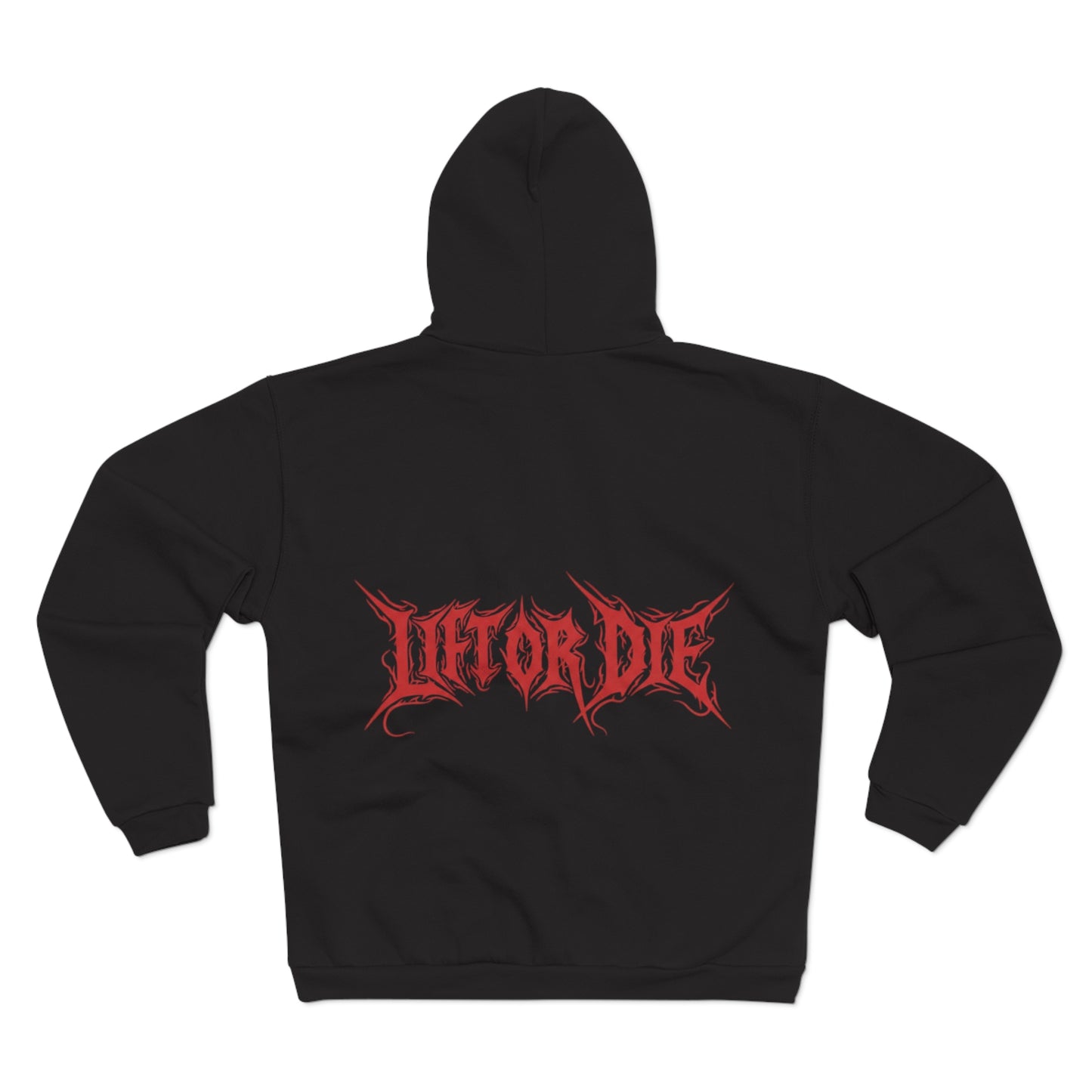 Lift Or Die Zip Up Hoodie